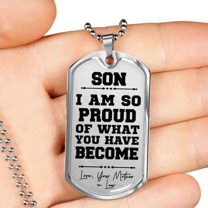 Son Dog Tag, Proud Of What You’Ve Become Silver Dog Tag Military Chain Necklace Mother-In-Law Gift For Son Gifts For Son Rakva
