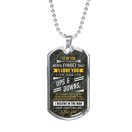 Son Dog Tag “ To My Son “ Life Has Its Ups & Downs “ Dog Tag Military Chain Necklace Gifts For Son Rakva