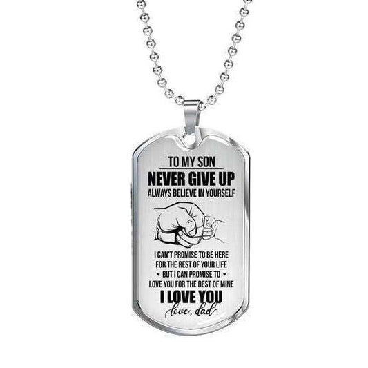 Son Dog Tag, To My Son Never Give Up Believe In Yourself Dog Tag Necklace Gifts For Son Rakva