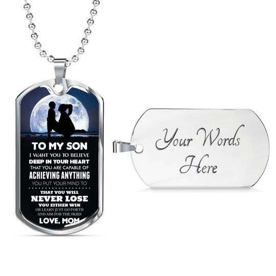 Son Dog Tag, To My Son You Are Capable Of Achieving Anything Dog Tag Necklace Gifts For Son Rakva