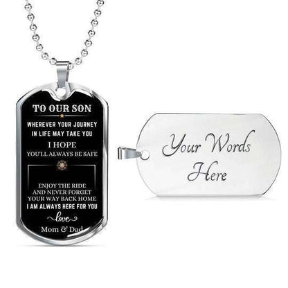 Son Dog Tag, Wherever Your Journey In Life I Hope You’Ll Always Be Safe Dog Tag Necklace Gift For Son Gifts For Son Rakva