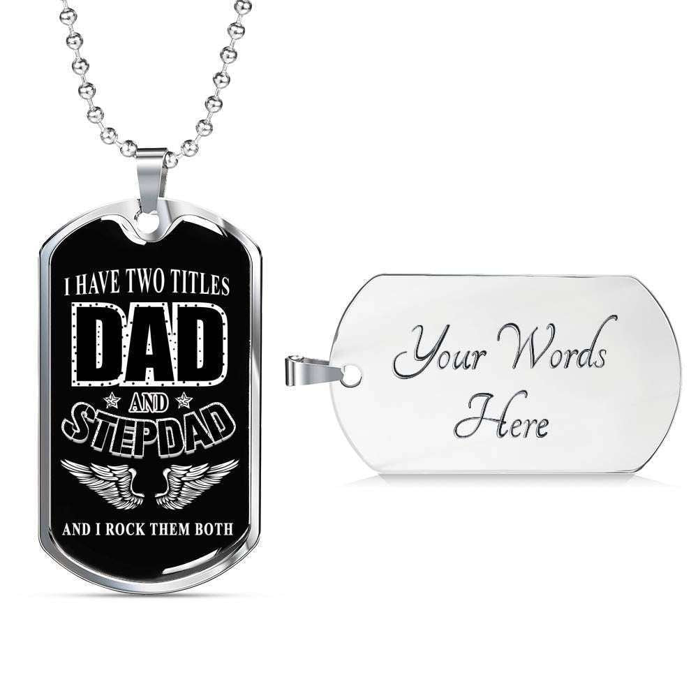 Stepdad Dog Tag Custom Picture Father’S Day Gift, Stepdad Gift For Father I Have Two Tittles Dog Tag Military Chain Necklace Father's Day Rakva