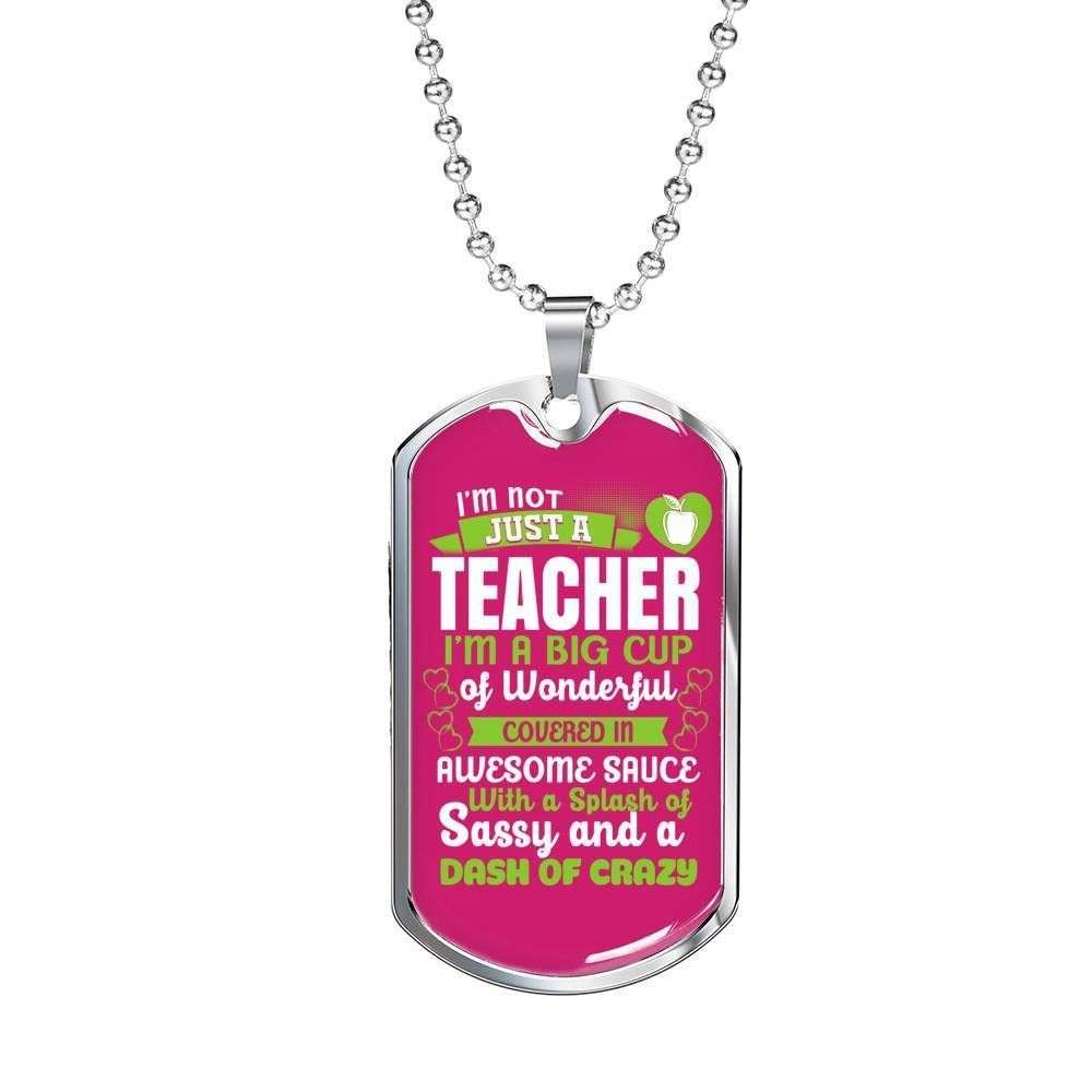 Teacher Dog Tag, Custom Dog Tag Military Chain Necklace Giving Teacher I’M A Big Cup Of Wonderful Dog Tag Rakva