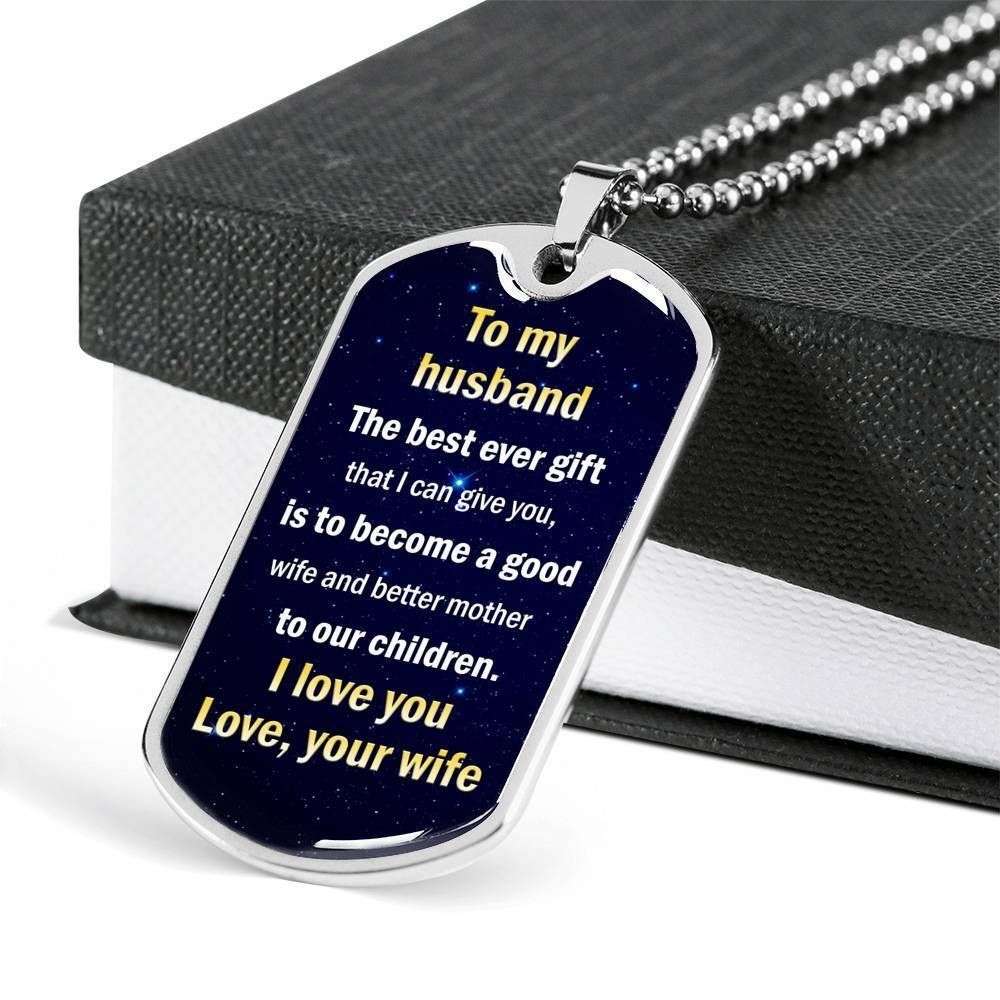 The Best Ever Gift I Can Give You Dog Tag Military Chain Necklace Gift For Him Rakva
