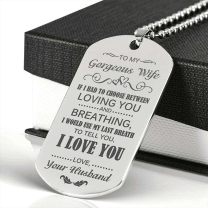Wife Dog Tag Custom Picture, Gift For Wife Stainless Engraved Dog Tag Necklace Use My Last Breath To Love You For Karwa Chauth Rakva
