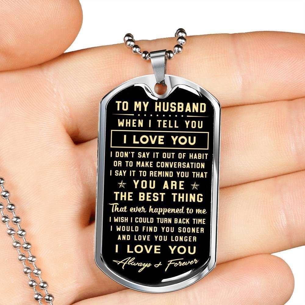 You Are The Best Thing Happened To Me Dog Tag Military Chain Necklace Gift For Him Rakva