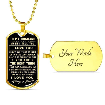 You Are The Best Thing Happened To Me Dog Tag Military Chain Necklace Gift For Him Rakva