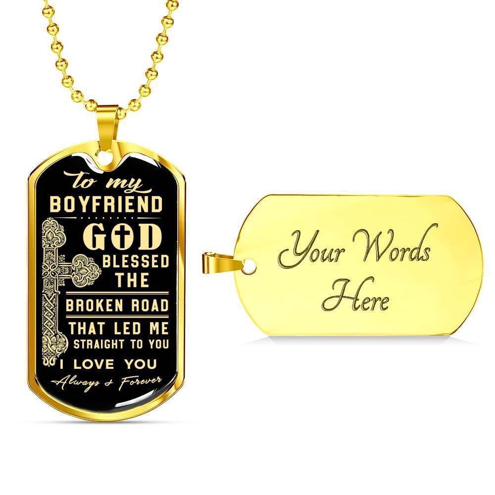 Boyfriend Dog Tag, To My Boyfriend God Led Me Straight To You Dog Tag Military Chain Necklace Gifts For Him Rakva