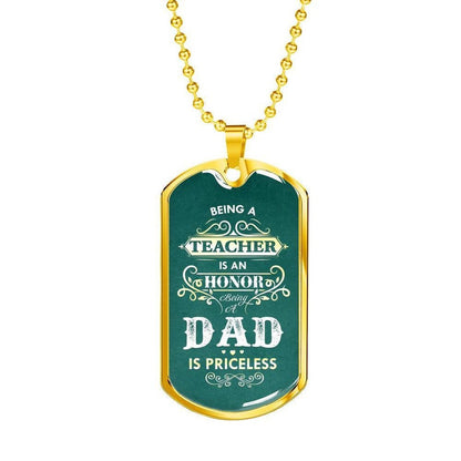 Dad Dog Tag, Being A Teacher-Dad Military Dog Tag Necklace For Dad