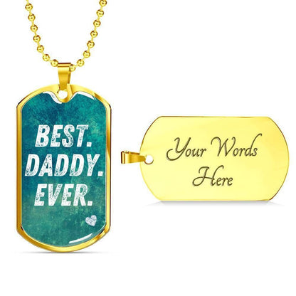 Dad Dog Tag Father’S Day Gift, Custom Best Daddy Ever Dog Tag Military Chain Necklace Gift For Men Dog Tag