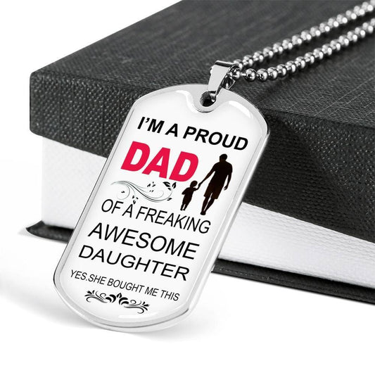 Dad Dog Tag Father’S Day Gift, Custom Daughter Giving Dad I’M A Proud Dad Dog Tag Military Chain Necklace Dog Tag