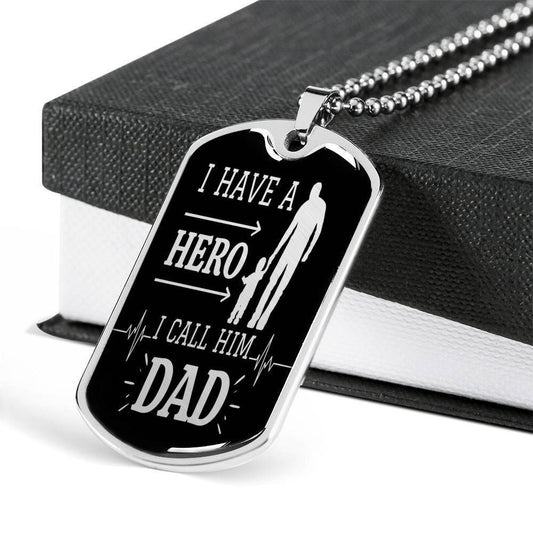 Dad Dog Tag Father’S Day Gift, Custom I Have A Hero Dog Tag Military Chain Necklace Gift For Daddy Dog Tag