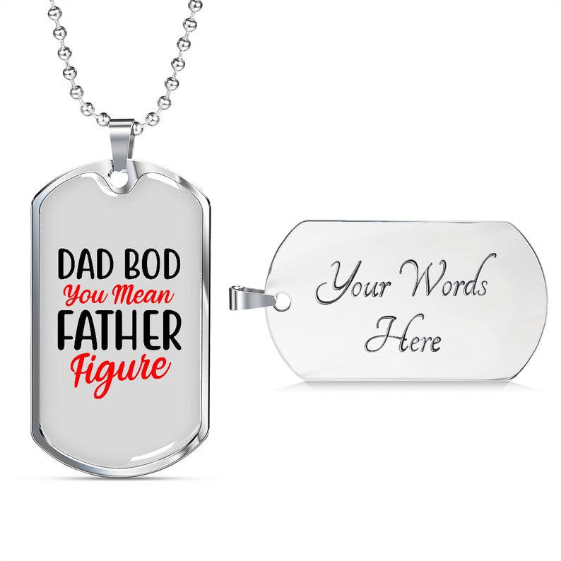 Dad Dog Tag, Dad Bod, Father Figure Dog Tag, Father’S Day Dog Tag Necklace Gift