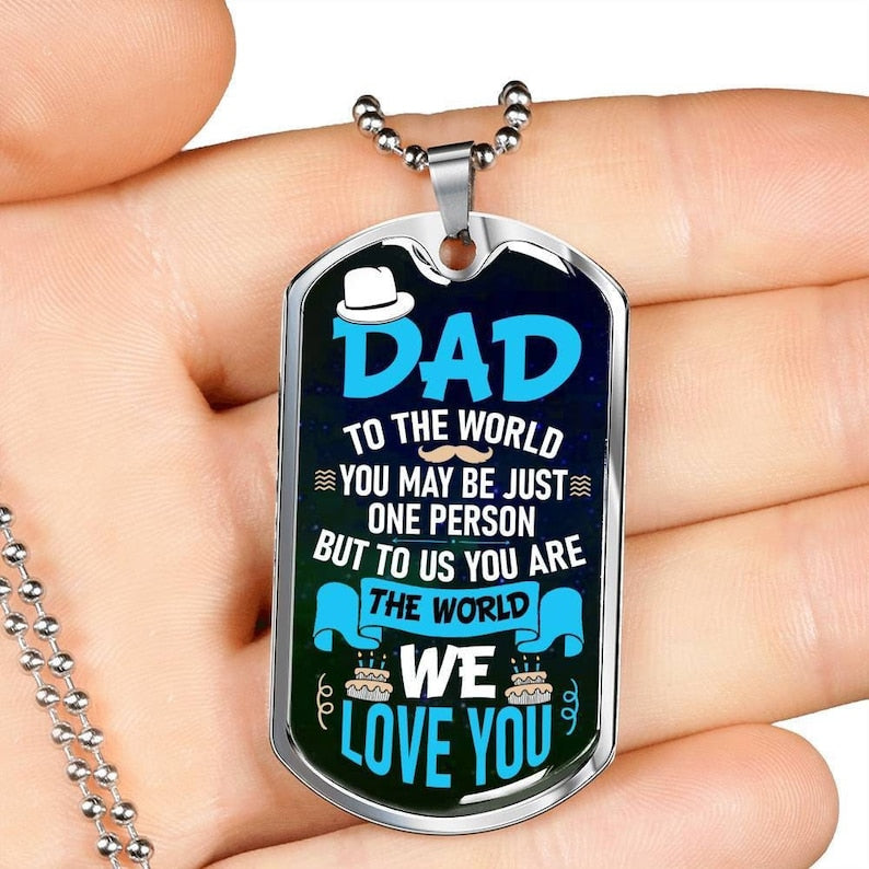 Dad Dog Tag, Dad You Are The World Father’S Day Dog Tag Necklace, Military Dog Tag Necklace For Dad