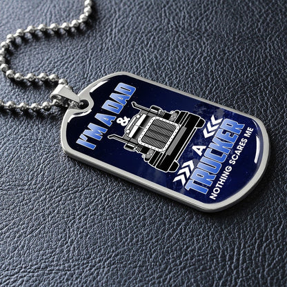 Dad Dog Tag, Gift For Dad, Trucker Dog Tag Necklace, I'm A Dad And A Trucker Dog Tag, Trucker Dad Fathers Day Necklace