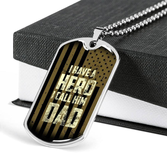 Dad Dog Tag Custom Father's Day Gift, I've A Hero I Call Him Dad Dog Tag Military Chain Necklace For Dad