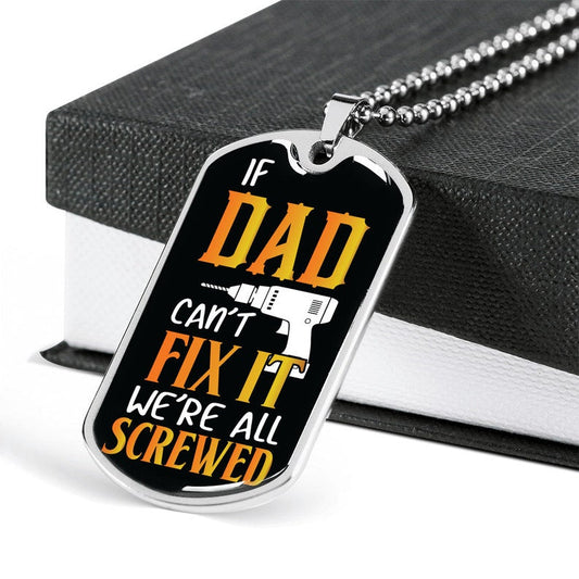 Dad Dog Tag, If Dad Can't Fix It Dog Tag Necklace, Dad Gift, Father's Day, Father's Day Dog Tag Necklace