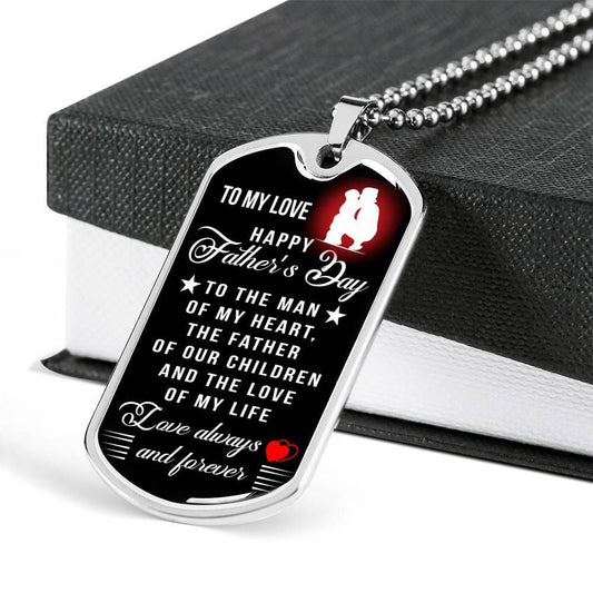 Dad Dog Tag Custom Father's Day Gift, Love Always And Forever Dog Tag Military Chain Necklace For Dad