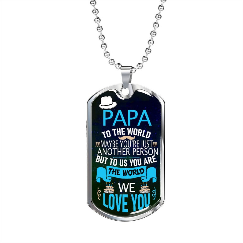 Dad Dog Tag, Papa To The World Father's Day Dog Tag Necklace, Gift For Father, Father Birthday Gift,Grandfather Birthday