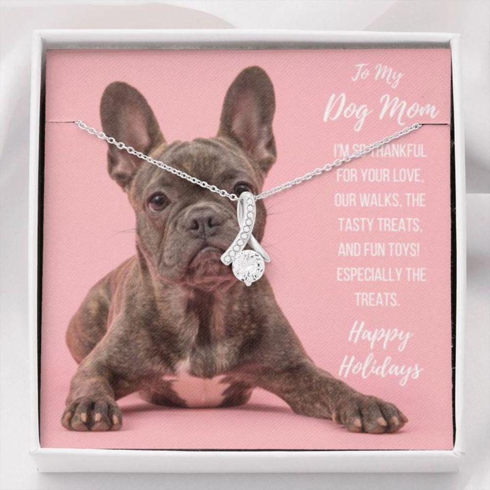 Dog Mom Necklace, Happy Holidays Gift - Frenchie Dog Mom Beauty Necklace