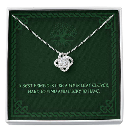 Friend Necklace, Hard To Find And Lucky To Have - Friendship Irish Blessing Love Knot Necklace