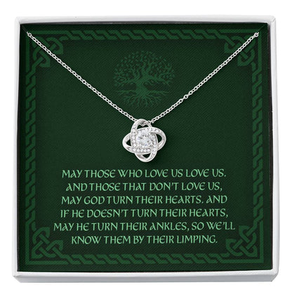 Friend Necklace, May God Turn Their Ankles - Irish Blessing Love Knot Necklace