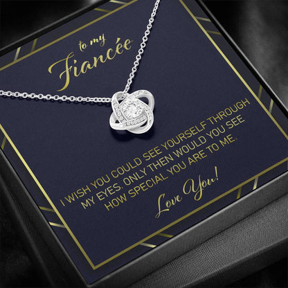 Girlfriend Necklace, Gift For Fianc�E “ I Wish You Would See Yourself Through My Eyes Love Knot Necklace