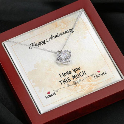 Girlfriend Necklace, Wife Necklace, Happy Anniversary Necklace Gift “  I Love You This Much