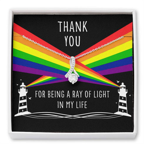 Girlfriend Necklace, Wife Necklace, Thank You For Being A Ray Of Light In My Life - Lesbian Gay LGBTQ Alluring Beauty Necklace