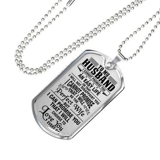 Husband Dog Tag, To Husband I Choose To Love You Everyday Dog Tag Military Chain Necklace Gift For Him