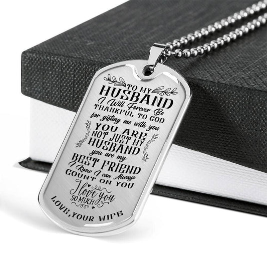 Husband Dog Tag, To My Husband Thankful To God Dog Tag Military Chain Necklace