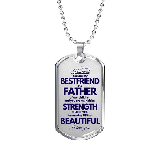 Husband Dog Tag, You Are My Best Friend Dog Tag Military Chain Necklace For Husband