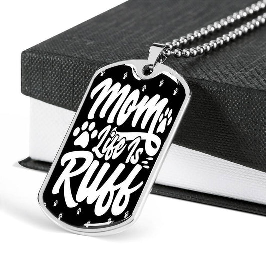 Mom Dog Tag Mother’S Day Gift, Mom Life Is Ruff Dog Tag Military Chain Necklace For Mom Rakva