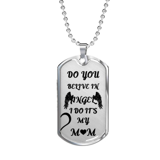 Mom Dog Tag Custom Picture, Mother's Day Dog Tag, Do You Believe In Angel Dog Tag Necklace Gift For Mom