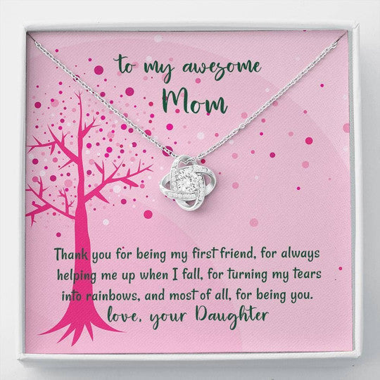 MOM NECKLACE, LOVE KNOT NECKLACE DAUGHTER GIFT FOR MOM THANK YOU FOR BEING MY FIRST FRIEND