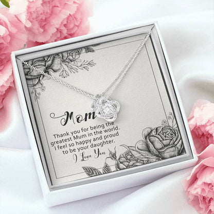 Mom Necklace, Love Knot Necklace Gift For Mom Thank You For Being The Greatest Mum