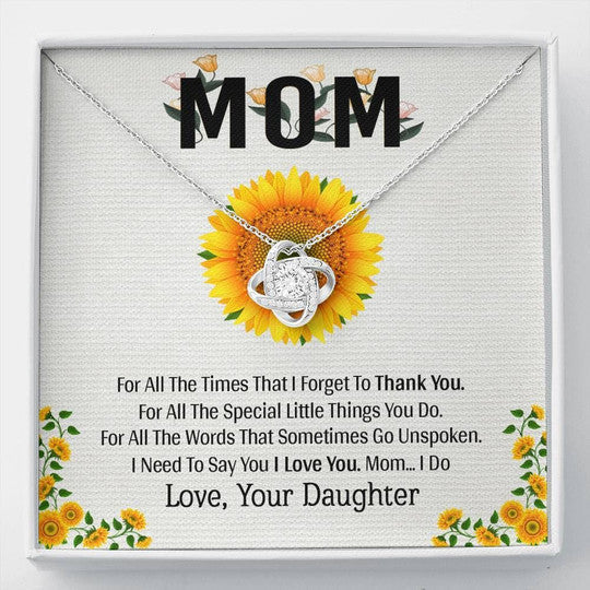 MOM NECKLACE, THANK YOU FOR ALL THE TIMES GIFT FOR MOM LOVE KNOT NECKLACE
