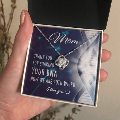 Mom Necklace, To My Mom Thank You For Sharing Your Dna Now We Both Weird Gift For Mother
