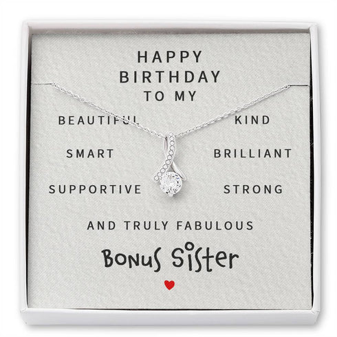 Sister Necklace, Happy Birthday Fabulous Bonus Sister - Alluring Beauty Necklace