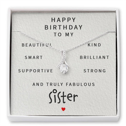 Sister Necklace, Happy Birthday To My Fabulous Sister - Alluring Beauty Necklace
