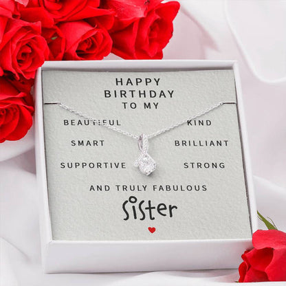 Sister Necklace, Happy Birthday To My Fabulous Sister “ Alluring Beauty Necklace