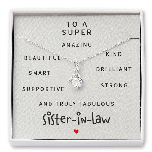 Sister Necklace, To A Super Amazing Sister-In-Law - Alluring Beauty Necklace