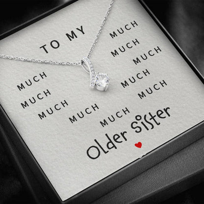 Sister Necklace, To My Much Much Much Older Sister “ Alluring Beauty Necklace
