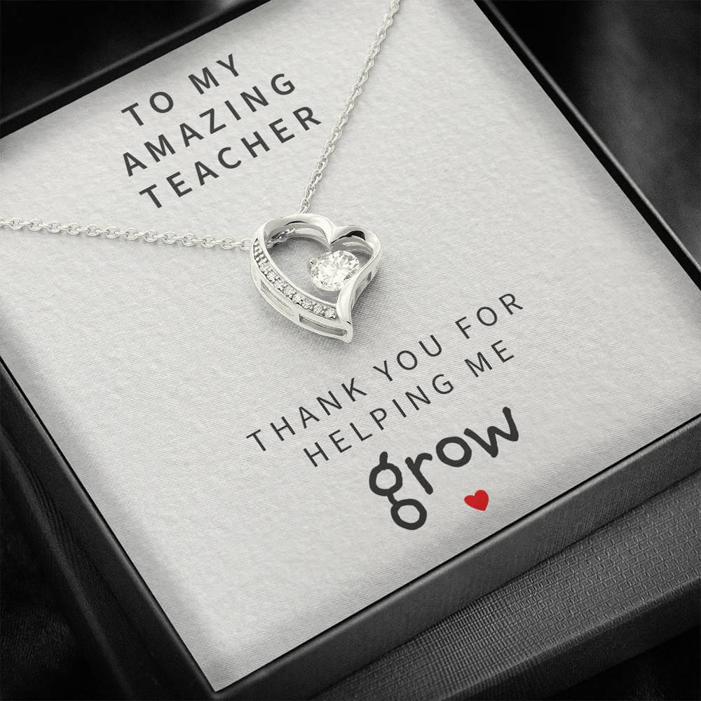 Teacher Necklace, To My Teacher Thanks For Helping Me Grow “ Forever Love Necklace