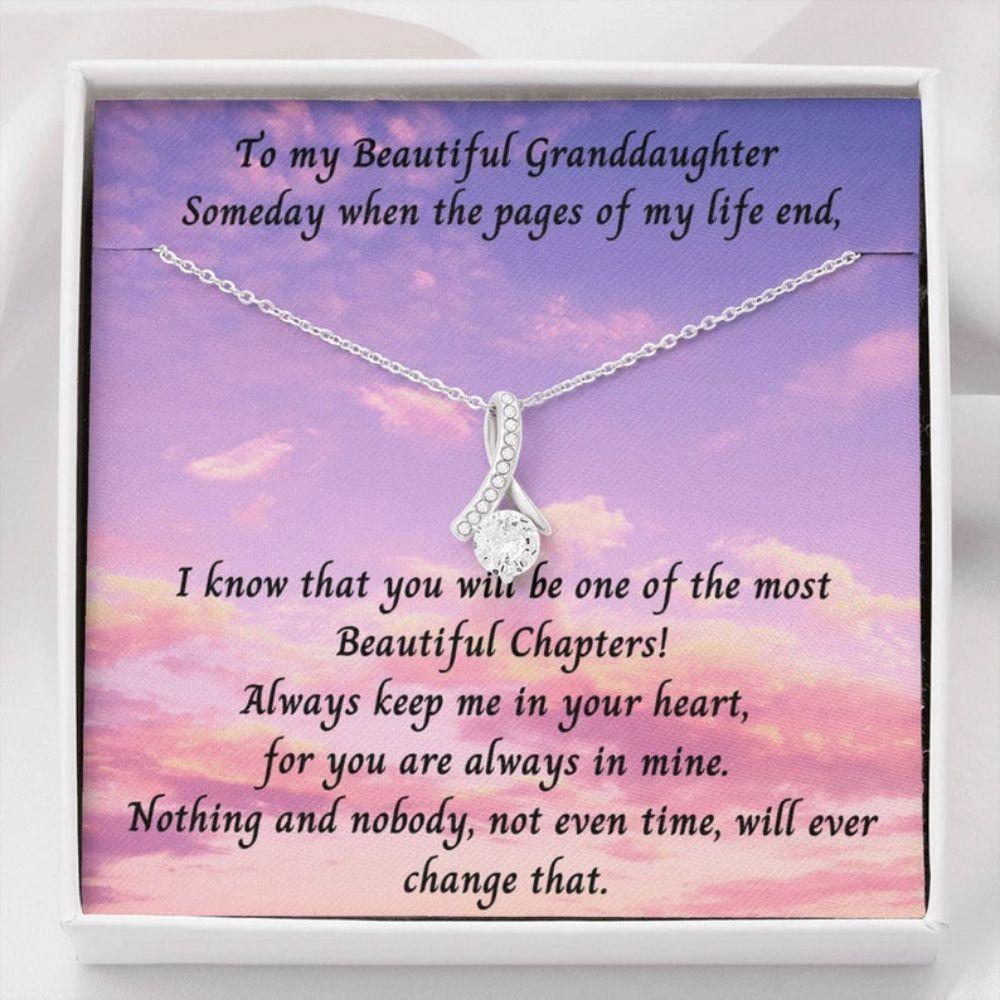 Granddaughter Necklace, To My Beautiful Granddaughter Necklace Gift “ Someday When The Pages Of My Life End