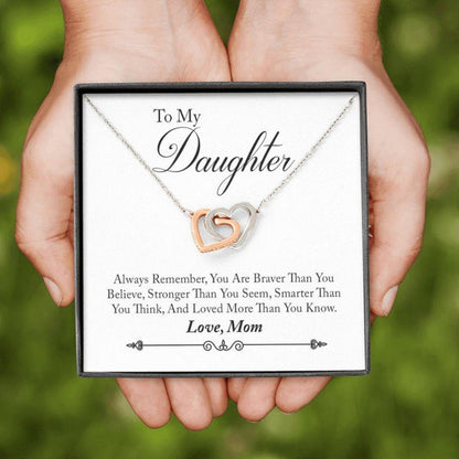 Daughter Necklace, To My Daughter Love Mom Necklace, Daughter Gift, Braver Than You Think