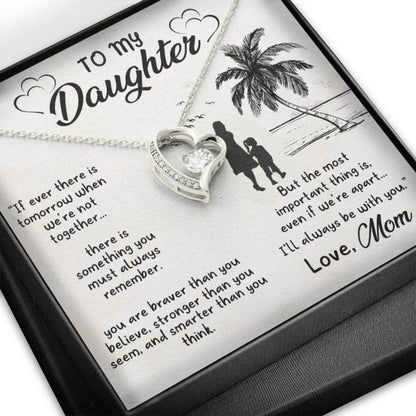 Daughter Necklace, To My Daughter Necklace “ If Ever There Is Tomorrow When We We’Re Not Together