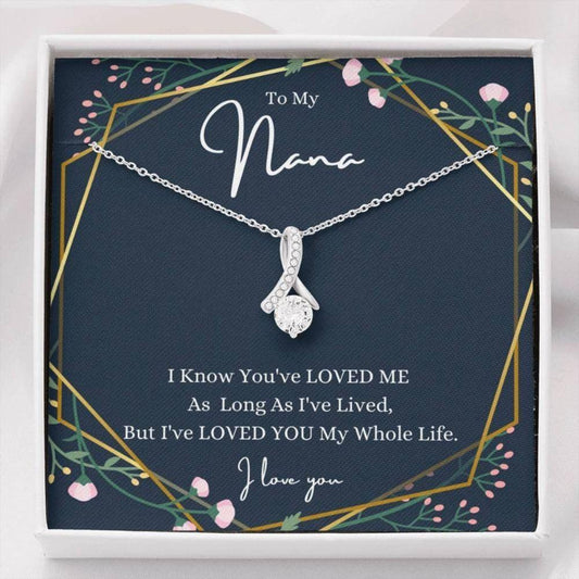 Grandmother Necklace, To My Nana Necklace, Loved You My Whole Life, Gifts For Grandmother Rakva