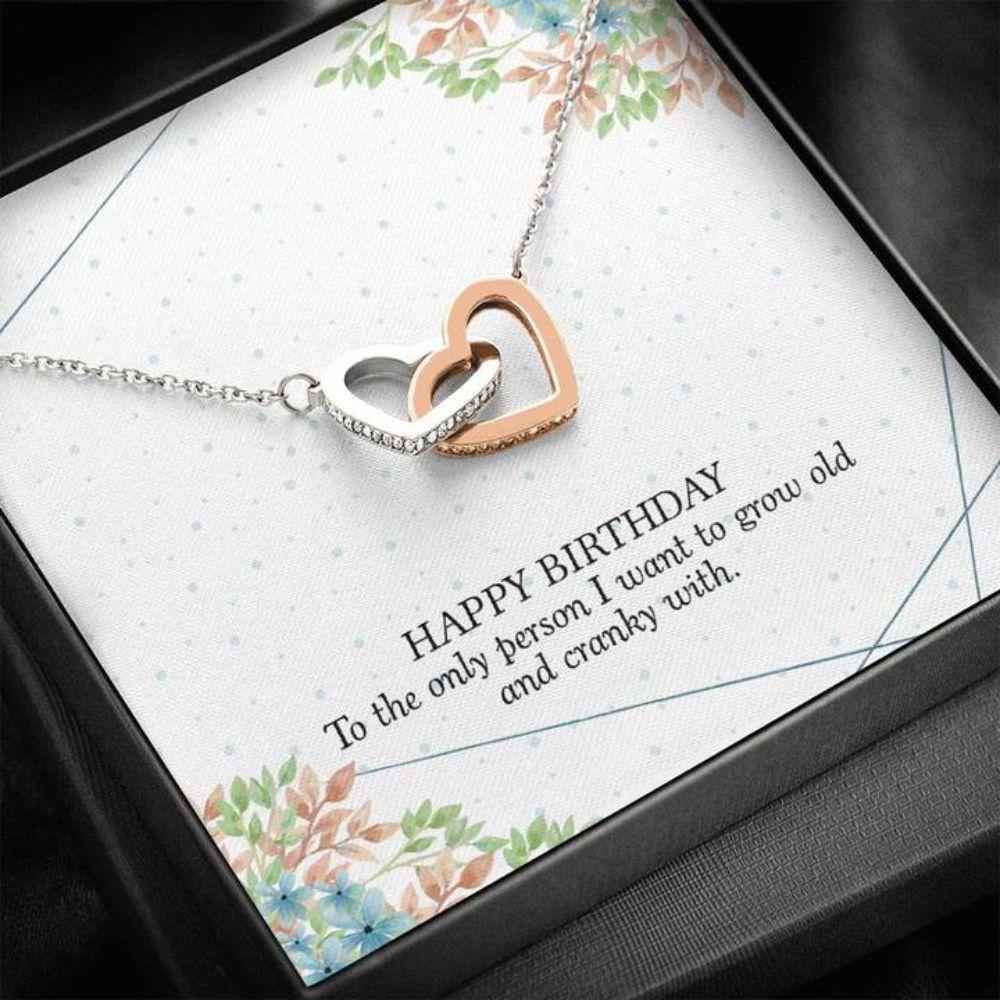 Wife Necklace, Birthday Necklace Gift To Wife - Happy Birthday Old And Cranky