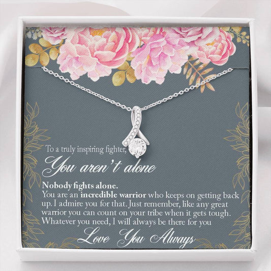 You Aren’T Alone Cancer Patient Necklace, Inspirational Necklace Gift For Cancer Patient Rakva